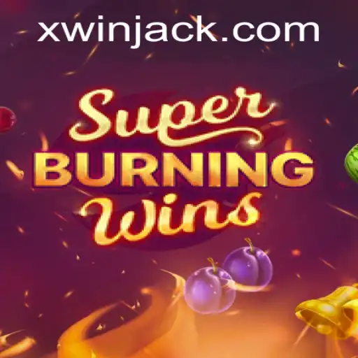 Descubra o Empolgante Mundo de SuperBurningWins: Jogue Agora no Xwin.com